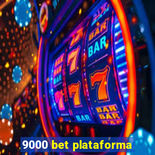 9000 bet plataforma